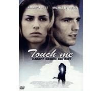 Touch me - Kampf gegen die Zeit