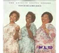 Touch Me Lord Jesus by Angelic Gospel Singers (2000-05-03)