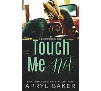 Touch Me Not: Volume 1 (The Manwhore Series)