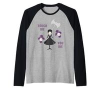 Touch Me You Die I Morgengrasse Grumpy Raglan Baseball Tee