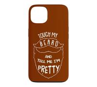 Touch My Beard And Tell Me I´m Pretty Quote Mustache Barber Case for iPhone 13
