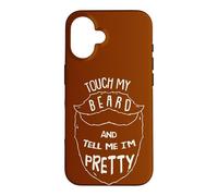 Touch My Beard And Tell Me I´m Pretty Quote Mustache Barber Case for iPhone 16
