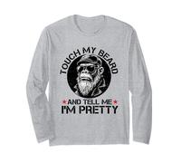 Touch My Beard and Tell Me I'm Pretty Funny Monkey Saying Long Sleeve T-Shirt