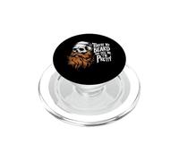 Touch My Beard And Tell Me I'm Pretty PopSockets PopGrip for MagSafe