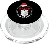 Touch My Beard And Tell Me I'M Pretty Santa Christmas PopSockets PopGrip for MagSafe