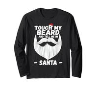 Touch My Beard and Tell Me I'm Santa Funny Xmas Long Sleeve T-Shirt