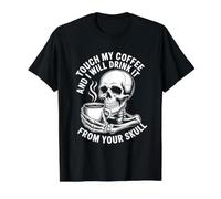 Touch My Coffee and I Will Drink It from Your Skull Value Graphic T-Shirt, Men, Black, M