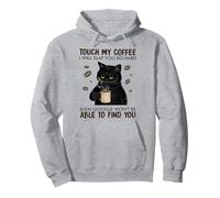Touch My Coffee I Will Slap You So Hard Cat Lover Pullover Hoodie