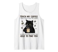 Touch My Coffee I Will Slap You So Hard Cat Lover Tank Top