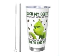 (Touch My Coffee I Will Slap You So Hard Even Google Wont Be Able To Find You_775) Stainless Steel Tumbler 20oz Insulated Coffee Travel Funny Birthday Christmas Gifts for Women Men Boss Coworker