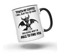 Touch My Coffee I Will Slap You So Hard Even Google Won't Be Able To Find You - Funny Coffee Mug - for Friend, Boss, Coworker - 11 Ounce White Mug with Black Handle