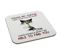 Touch My Coffee I Will Slap You So Hard Even Google Won't Be Able To Find You New Coaster Gift Birthday XMas Funny Secret Santa Present Men Women Perfect Mugs®