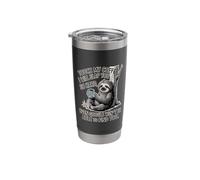 Touch My Coffee I Will Slap You So Hard Sloth Animal Stainless Steel Insulated Tumbler