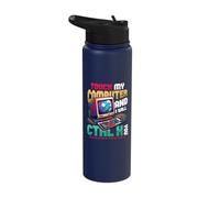 Touch My Computer and I Will Ctrl X You Gamer & Programmer Stainless Steel Insulated Water Bottle