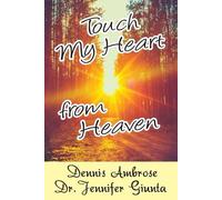 Touch my heart from heaven: none