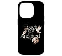 Touch Not My Anointed Biblical Warning Quotes - Case for iPhone 14 Pro