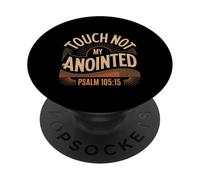 Touch Not My Anointed Biblical Warning Quotes - PopSockets Adhesive PopGrip