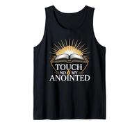 Touch Not My Anointed Biblical Warning Quotes - Tank Top