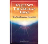 Touch Not the Unclean Thing : The Text Issue and Separation