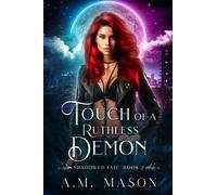 Touch of a Ruthless Demon: Shadowed Fate Book 2