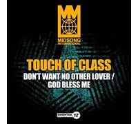 Touch of Class - Don't Want No Other Lover / God Bless Me [New ] Alliance MOD
