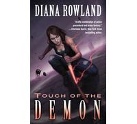 Touch of the Demon: Demon Novels, Book Five: 5 (Kara Gillian)
