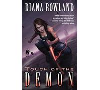 Touch of the Demon: Demon Novels, Book Five (Kara Gillian) by Rowland, Diana (2012) Mass Market Paperback