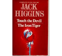 Touch the Devil; The Iron Tiger