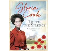 Touch the Silence: 1 (Harvey Family Sagas, 1)