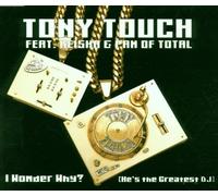 Touch,Tony Feat.Total - I Wonder Why?/