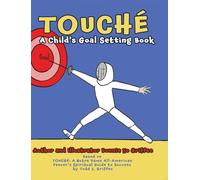 Touché: A Child's Goal Setting Book