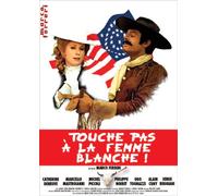Touche pas à la femme blanche !