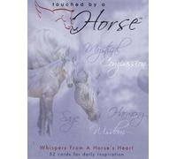 Touched by a Horse - Whispers from a Horse's Heart: 52 Cards for Daily Inspiration