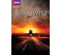 Touched by Auschwitz