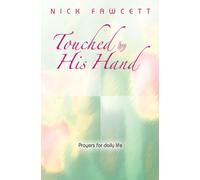 Touched by His Hand: Prayers for Daily Life