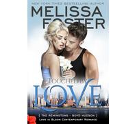 Touched by Love: The Remingtons): Volume 6 (Love in Bloom- The Remingtons)