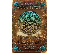 Touched by Starlight: a magical, mysterious shapeshifter/vampire romance: 4 (Château Nocturne)