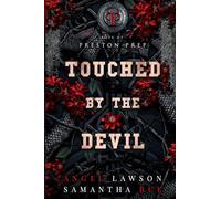 Touched by the Devil: 3 (Boys of Preston Prep)
