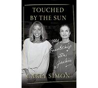 Touched by the Sun: My Friendship with Jackie