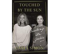 Touched by the Sun: My Friendship With Jackie