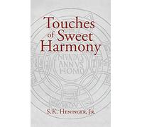 Touches of Sweet Harmony: Pythagorean Cosmology and Renaissance Poetics