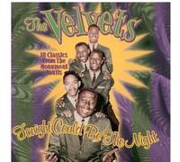 Touchet Brothers - Tonight Could Be the Night: The Very Best of the Velvets