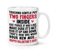 Touching Gently Put Two Fingers Inside Rub It Gently Happy Valentines Day 10oz Mug Cup Funny Joke Rude