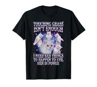 Touching Grass Isn’t Enough Cat Meme Protest Humor T-Shirt