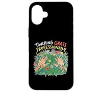 Touching Grass Professionally Internet Meme Case for iPhone 16 Plus