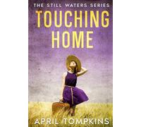 Touching Home (The Still Waters Series Book 1)