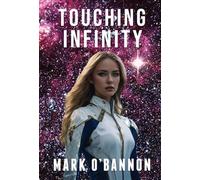 Touching Infinity: A Journey Into the Heart of a Supernova: 3 (Imperium Prequels)