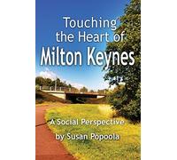 Touching the Heart of Milton Keynes: A Social Perspective