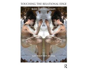 Touching the Relational Edge: Body Psychotherapy