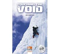 Touching the Void, mit 1 Audio-CD. Level 4 (A2/B1)